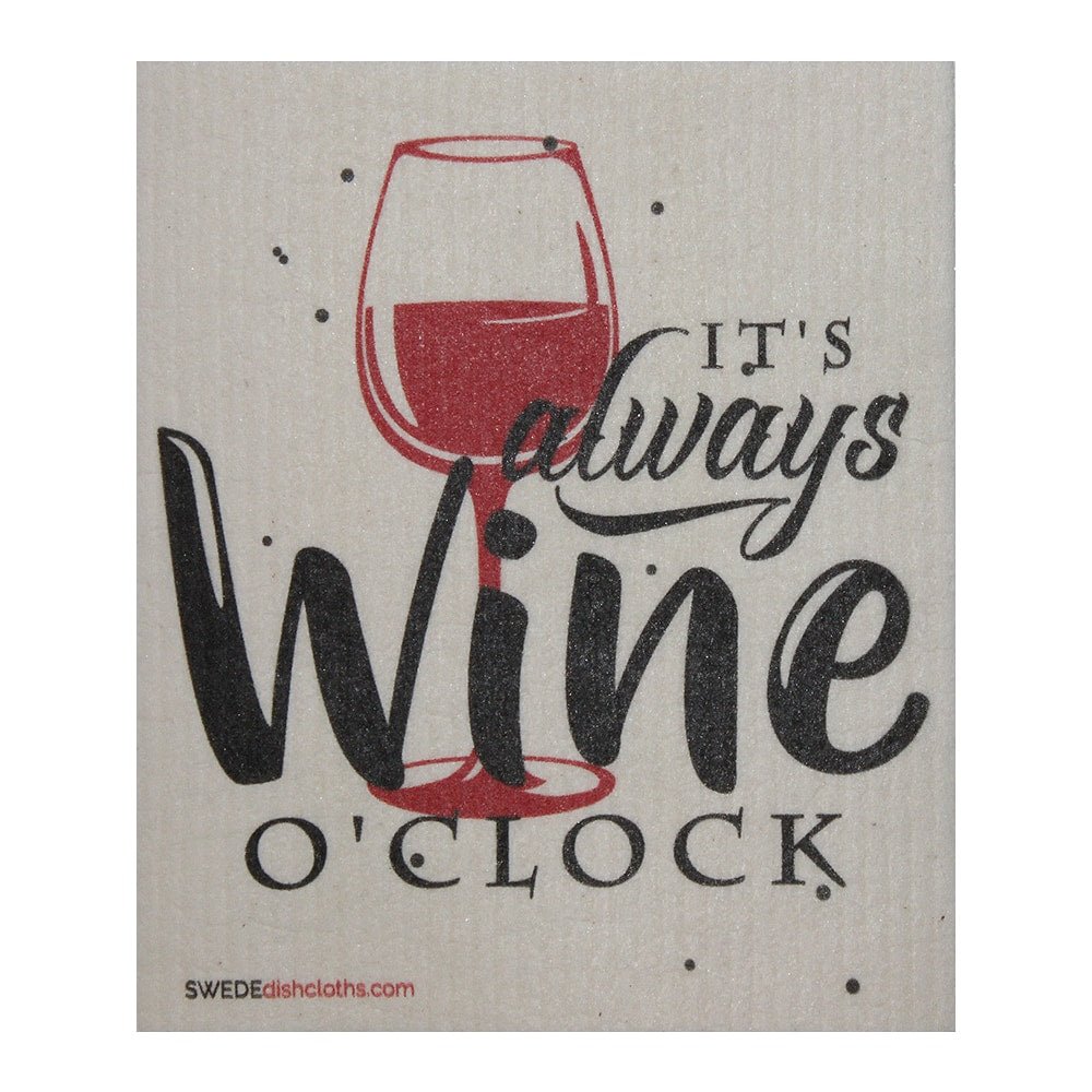 Its Always Wine O'clock ONE each Swedish Dishcloth | ECO Friendly Absorbent Cleaning Cloth | Reusable Cleaning Wipes - SWEDEdishcloths.com